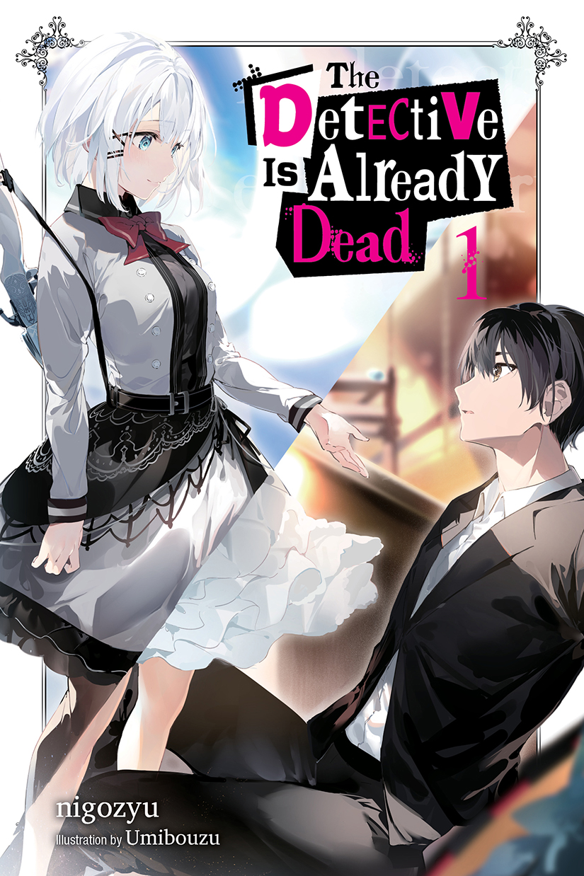 The Detective Is Already Dead 01【Light Novel】